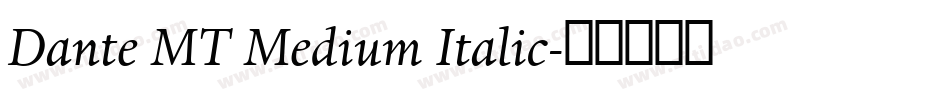 Dante MT Medium Italic字体转换